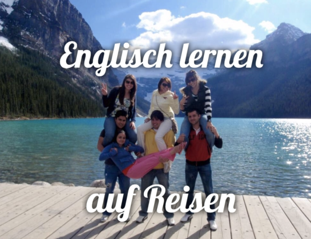 Im Ausland Englisch sprechen lernen